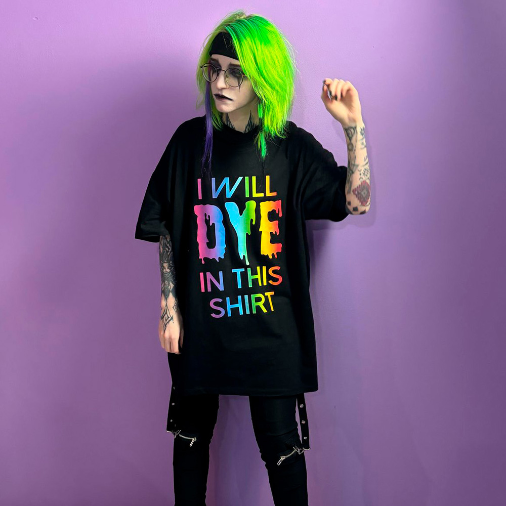 Attitude Hair Dye - I Will Dye In This Shirt Unisex T-shirt - Zwart/Regenboog